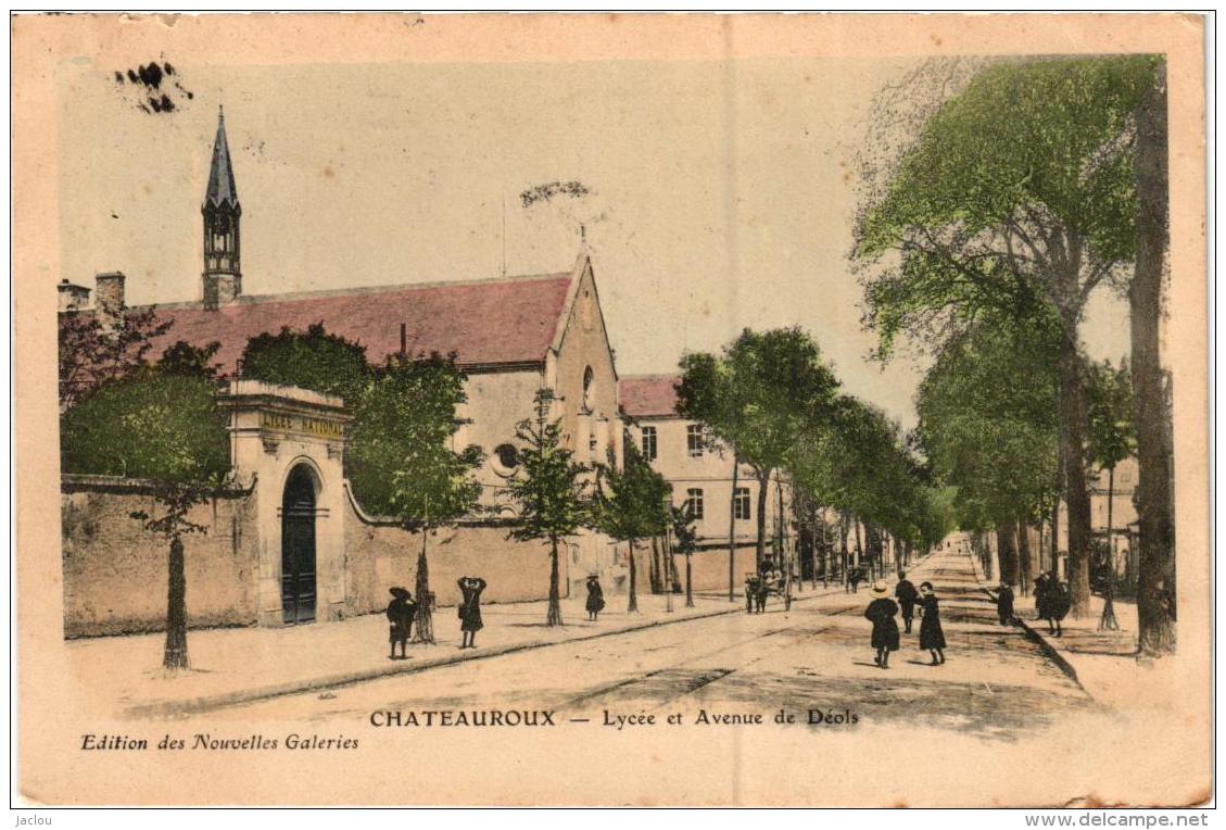 CHATEAUROUX LYCEE ET AVENUE DE DEOLS ,COULEUR  REF 52074 - Chateauroux