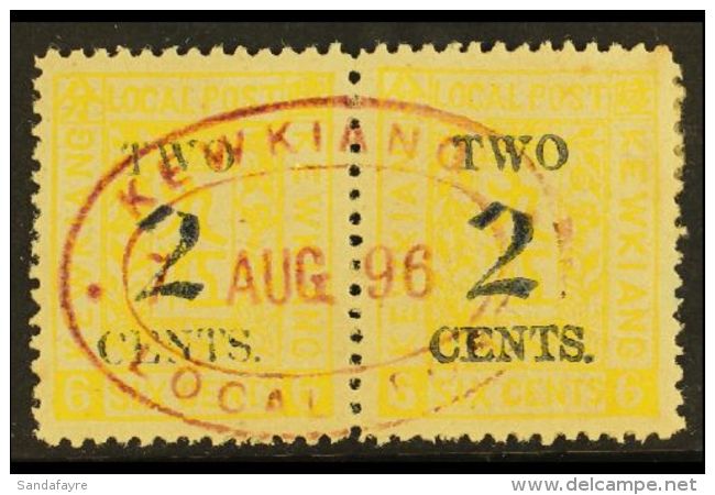MUNICIPAL POSTS - KEWKIANG  1896 2c On 6c Yellow, Variety "surcharged In Black", SG 20a, Used Pair With Complete... - Autres & Non Classés
