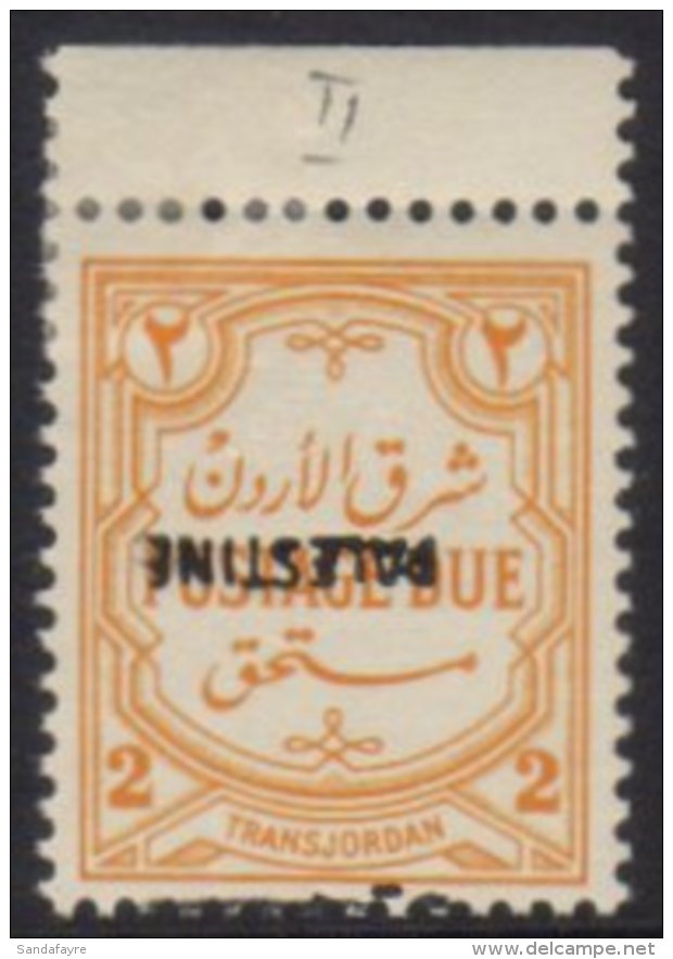 1948  Jordan Occ 2m Orange Yellow Postage Due, No Watermark, Overprint Inverted, SG PD23a, Very Fine Mint. For... - Palestina