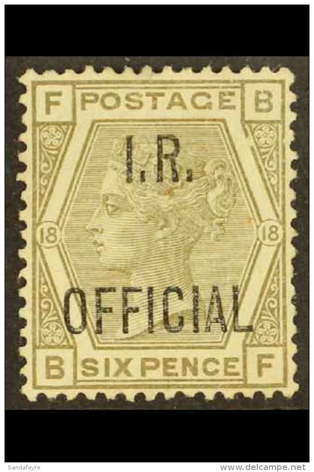 OFFICIAL  1882-1901 6d Grey, Plate 18, "I.R. OFFICIAL" SG O4, Unused, Cat.&pound;575. For More Images, Please... - Otros & Sin Clasificación