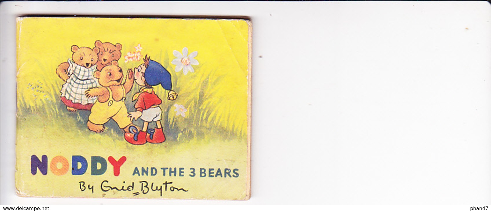 NODDY And The 3 BEARS, By Enid BLYTON (Histoire D'Ours), Editions Sampson Low, Marston & Co London LTD.. 1952 Environ - Bilderbücher