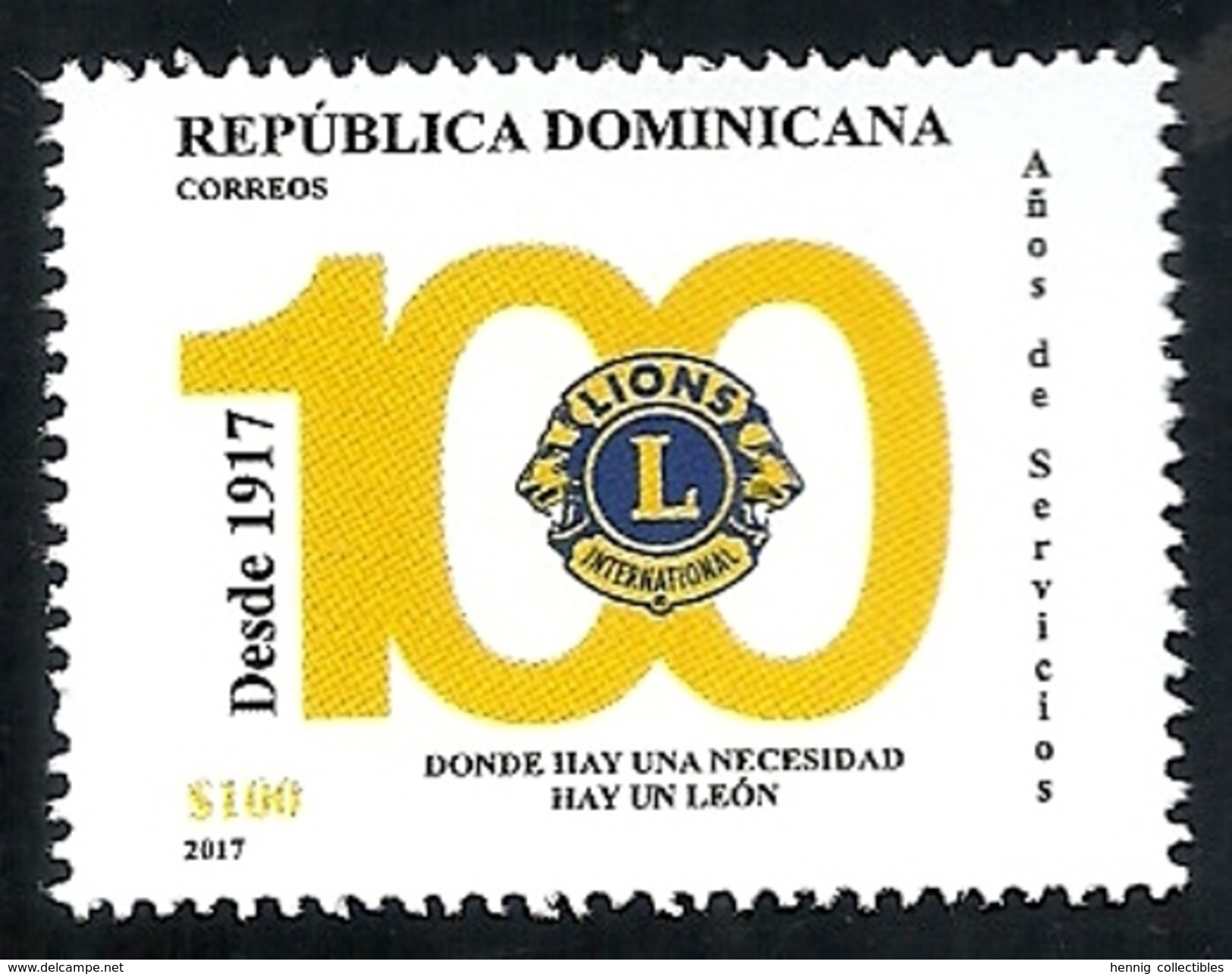 DOMINICAN REP. 2017 - First Centennial - Lions International Club (Club De Leones International) - Repubblica Domenicana