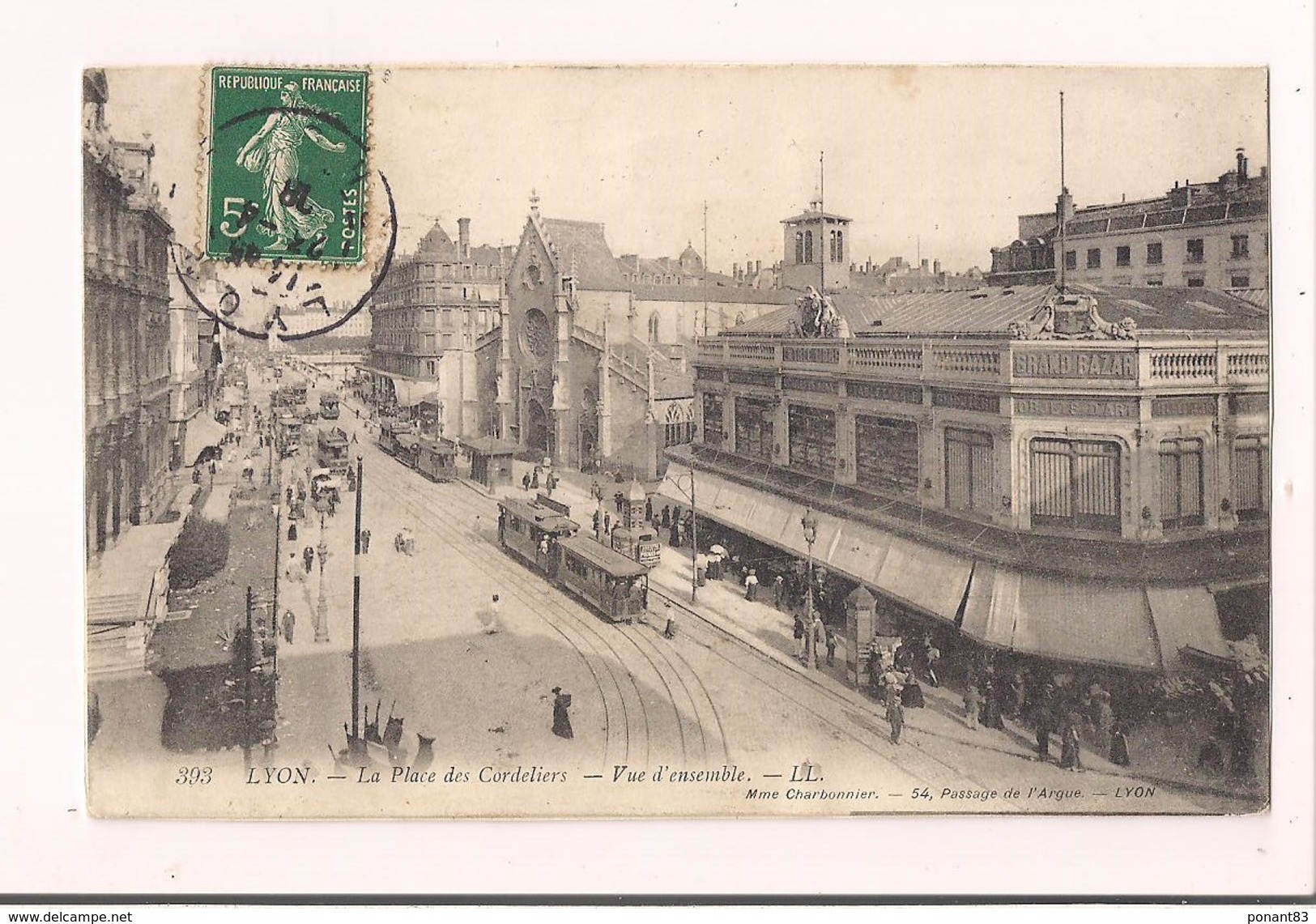 Lyon : La Place Des Cordeliers - Le Grand Bazar -tramways -1908 -Mme Charbonnier, 54 Passage De L'Argue - - Lyon 1