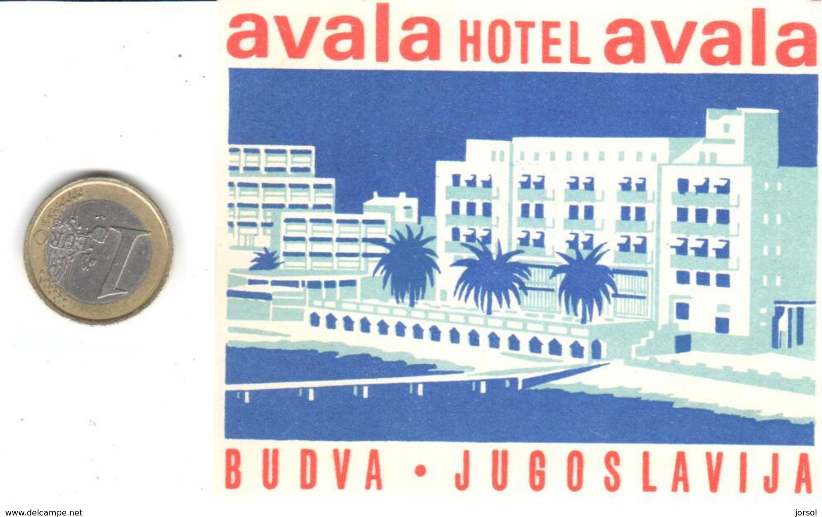 ETIQUETA DE HOTEL  -  AVALA HOTEL AVALA  -BUDVA -YUGOSLAVIA (JUCOSLAVIJA) - Etiquetas De Hotel