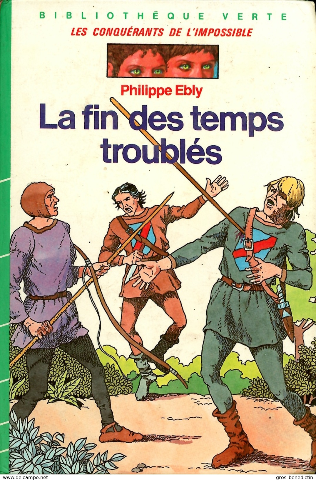 B.V. Les Conquérants De L'impossible - Philippe Ebly - "2159 - La Fin Des Temps Troublés" - 1985 - Bibliothèque Verte