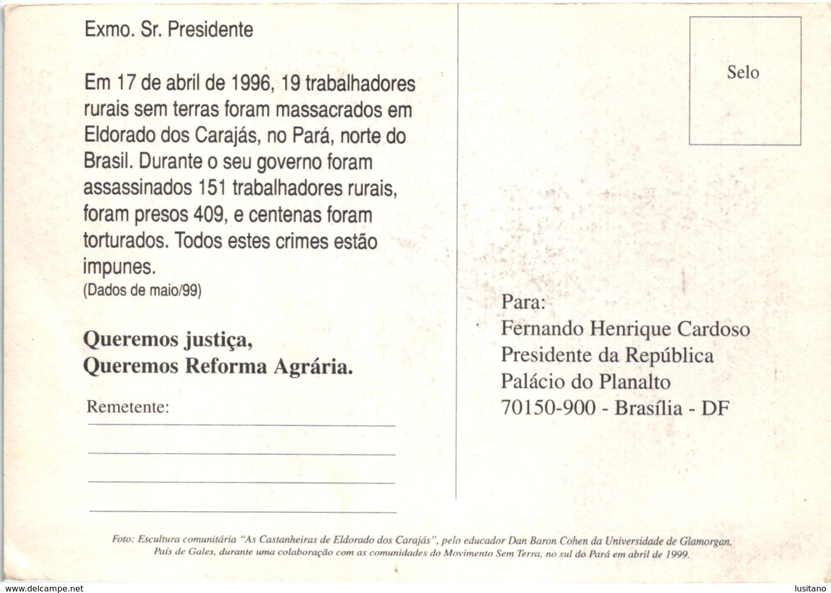 BRASIL PARA REFORMA AGRARIA 1996 MASSACRE DE TRABALHADORES - POSTAL DIRIGIDO AO PRESIDENTE FERNANDO HENRIQUE CARDOSO - Belém