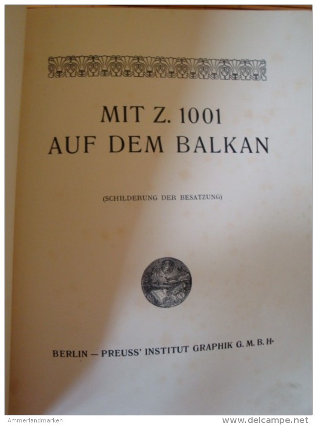 Zeppelin: Mit Z1001 Auf Dem Balkan, Schilderung Der Mannschaft, SELTEN !! - Manuals