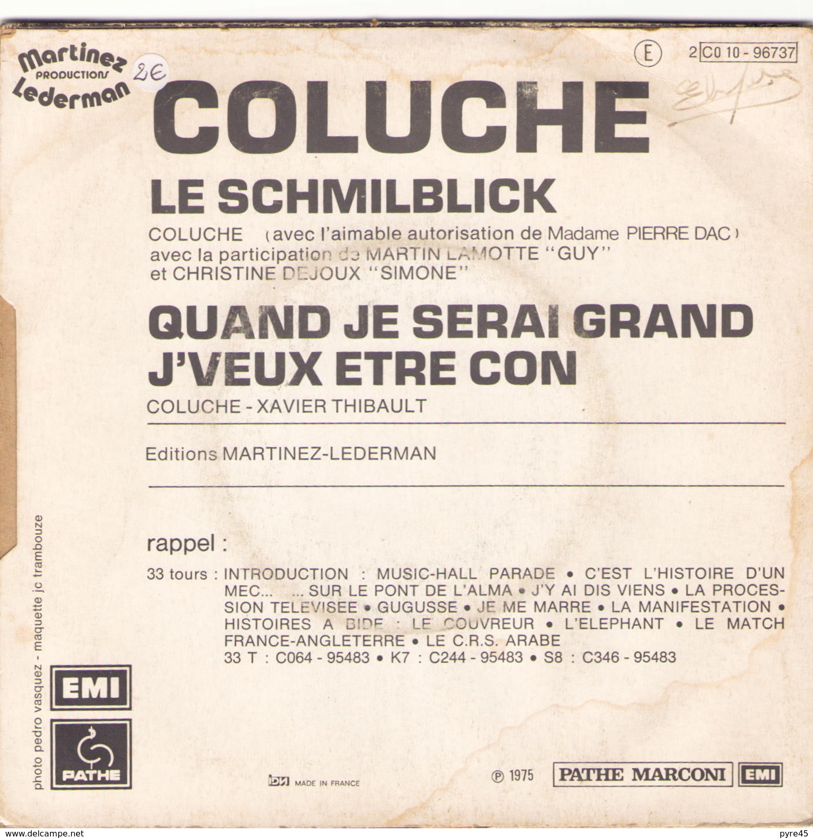 COLUCHE LE SCHMILBLICK / QUAND JE SERAI GRAND J VEUX ETRE CON PATHE 2C01096737 - Comiques, Cabaret