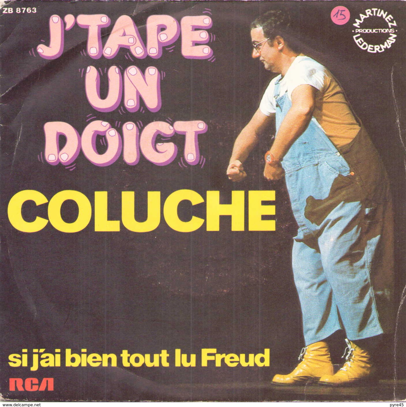 COLUCHE J TAPE UN DOIGT / SI J AI BIEN TOUT LU FREUD RCA ZB 8763 - Cómica