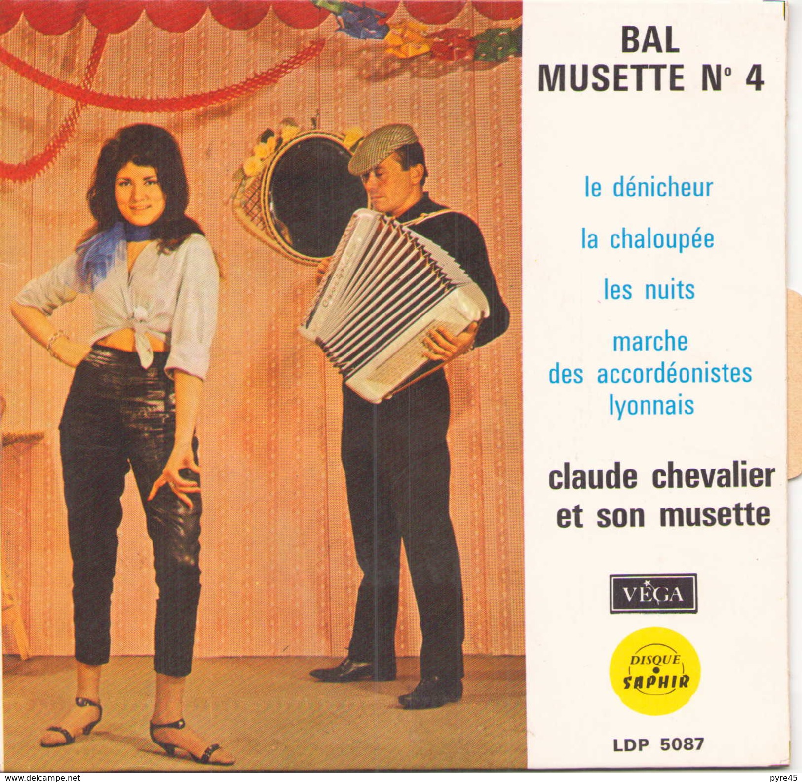 EP 45 TOURS CLAUDE CHEVALIER BAL MUSETTE N° 4 LE DENICHEUR / LA CHALOUPEE + 2 VEGA LDP 5087 - Comiques, Cabaret
