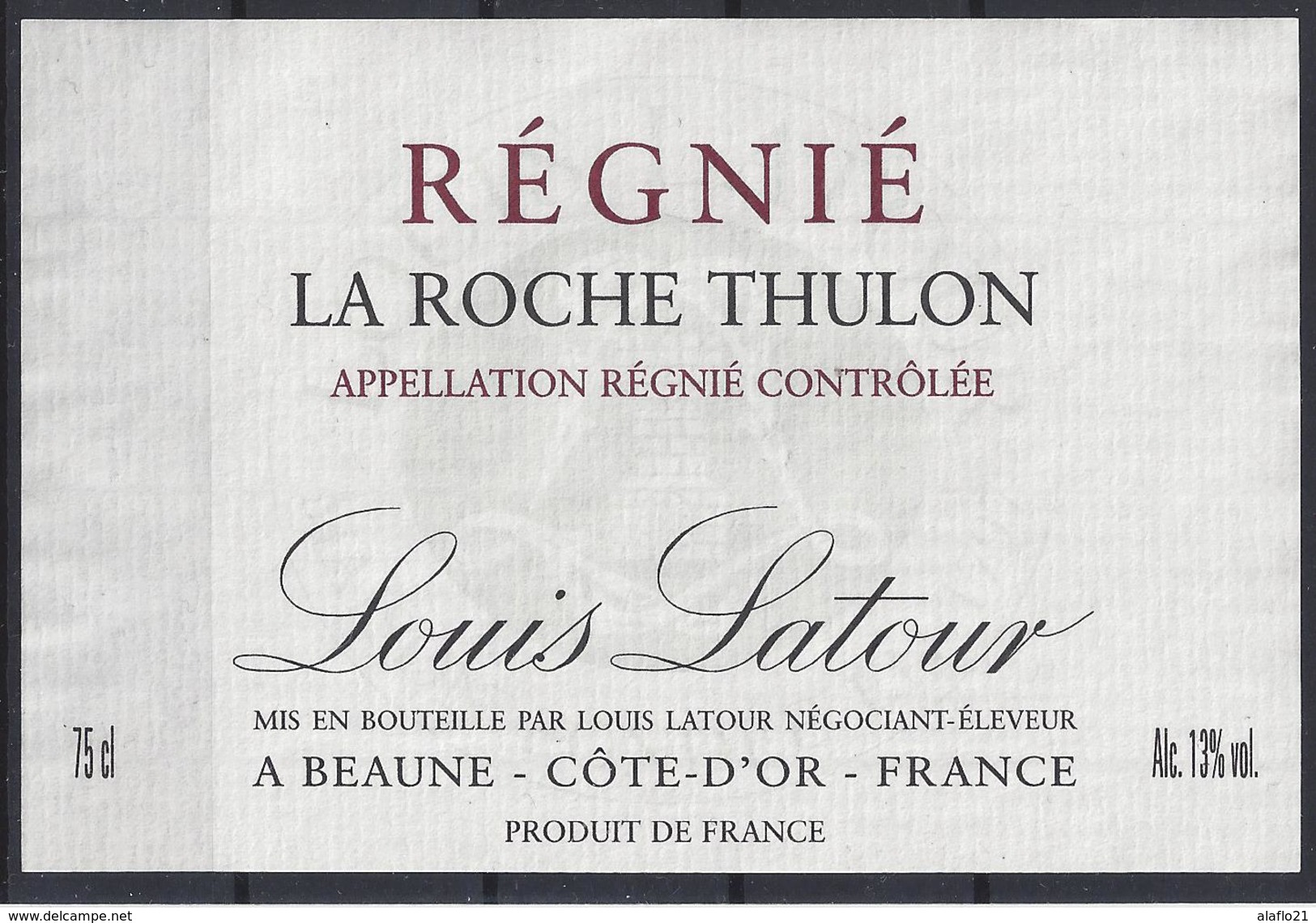 ETIQUETTE REGNIE La ROCHE THULON - Louis Latour à Beaune - Beaujolais