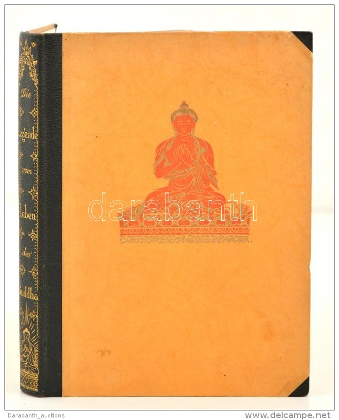 Waldschmidt, Ernst: Dei Legende Vom Leben Des Buddha. Berlin, 1929, Volksverband Der B&uuml;cherfreunde Wegweiser... - Zonder Classificatie