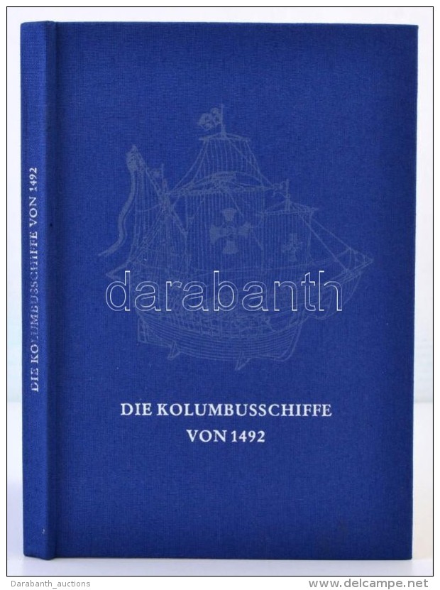 Heinrich Winter:  Die Kolumbusschiffe Von 1492. Rostock, 1980, VEB Hinstorff Verlag. N&eacute;met Nyelven, 6 Db... - Sin Clasificación