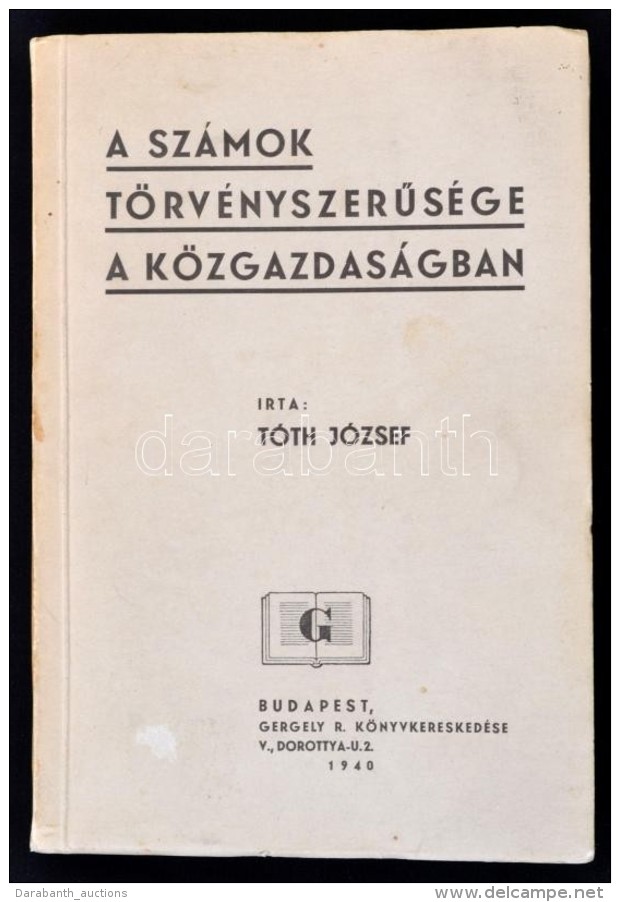 T&oacute;th J&oacute;zsef: A Sz&aacute;mok T&ouml;rv&eacute;nyszerÅ±s&eacute;ge A K&ouml;zgazdas&aacute;gban. Bp.,... - Sin Clasificación