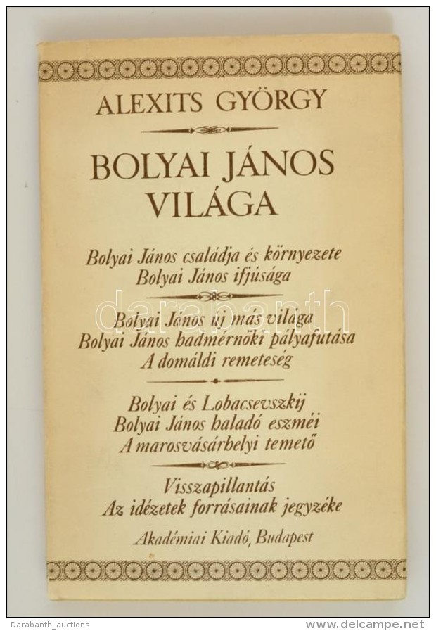 Alexits Gy&ouml;rgy: Bolyai J&aacute;nos Vil&aacute;ga. Bp., 1977, Akad&eacute;miai.... - Sin Clasificación