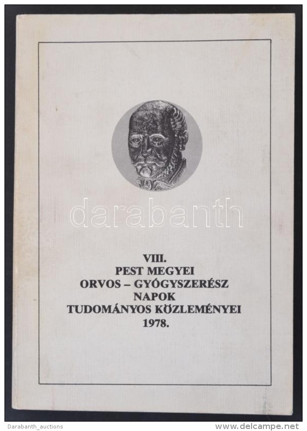 VIII. Pest Megyei Orvos-gy&oacute;gyszer&eacute;sz Napok Tudom&aacute;nyos K&ouml;zlem&eacute;nyei. Szerk.: Dr.... - Sin Clasificación