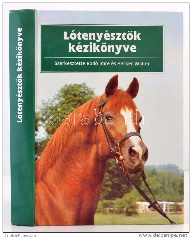 L&oacute;teny&eacute;sztÅ‘k K&eacute;zik&ouml;nyve. Szerk.: Dr. Bod&oacute; Imre, Dr. Hecker Walter. Bp., 1998,... - Non Classificati