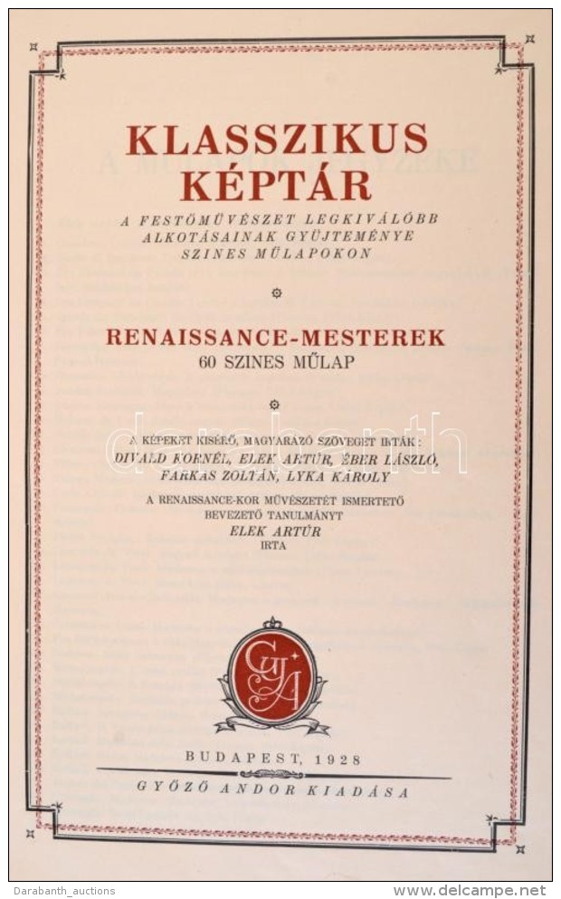 Klasszikus K&eacute;pt&aacute;r. Renaissance Mesterek. Bp., 1928, GyÅ‘zÅ‘ Andor. 60 Db Sz&iacute;nes MÅ±lap... - Sin Clasificación