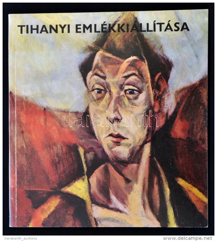 Tihanyi Lajos Eml&eacute;kki&aacute;ll&iacute;t&aacute;sa. Szerk.: Lencs&oacute; L&aacute;szl&oacute;. Bp., 1973,... - Non Classificati