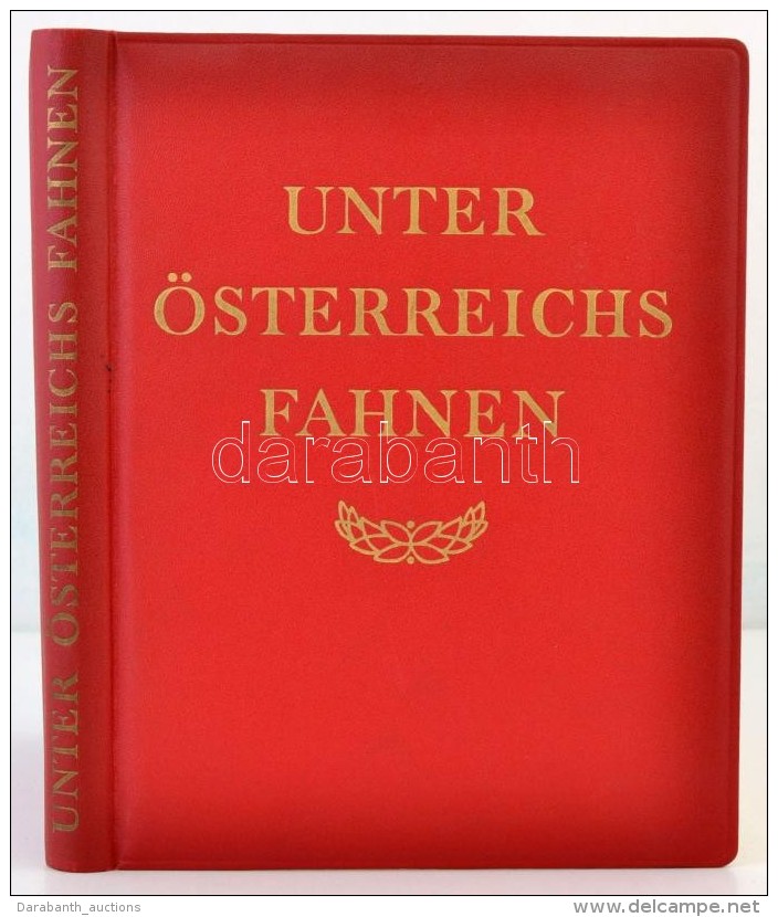 Patera, Herbert V.: Unter &Ouml;sterreichs Fahnen. Ein Buch Vom &ouml;sterreichischen Soldaten.... - Zonder Classificatie