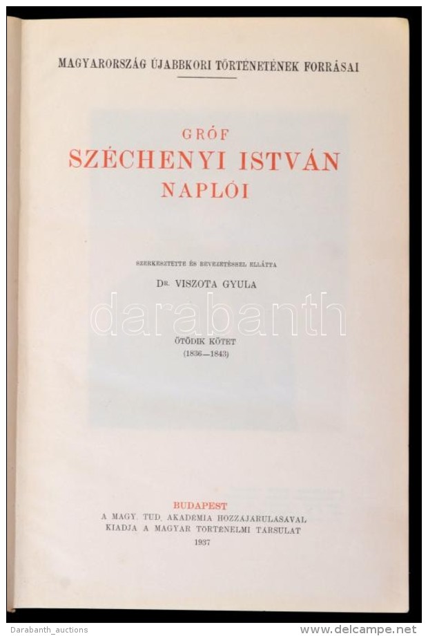 Gr&oacute;f Sz&eacute;ch&eacute;nyi Istv&aacute;n Napl&oacute;i. V. K&ouml;tet. (1836 M&aacute;jus 8.-1843.)... - Non Classificati