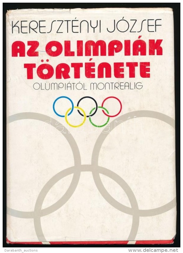 Kereszt&eacute;nyi J&oacute;zsef: Az Olimpi&aacute;k T&ouml;rt&eacute;nete. Ol&uuml;mpi&aacute;t&oacute;l... - Zonder Classificatie