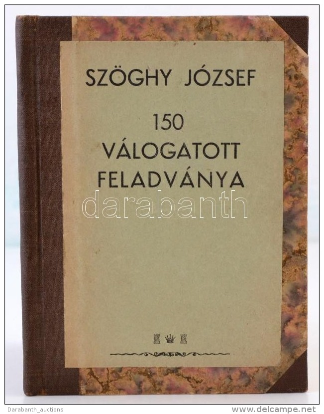 Sz&ouml;ghy J&oacute;zsef: 150 V&aacute;logatott Feladv&aacute;nya. H. N., 1943, SzerzÅ‘i Kiad&aacute;s.... - Non Classificati