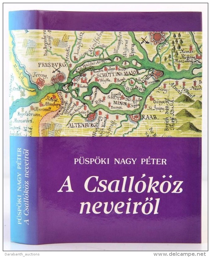 P&uuml;sp&ouml;ki Nagy P&eacute;ter: A Csall&oacute;k&ouml;z NeveirÅ‘l. Pozsony, 1991, Dh-Press. Kiad&oacute;i... - Unclassified