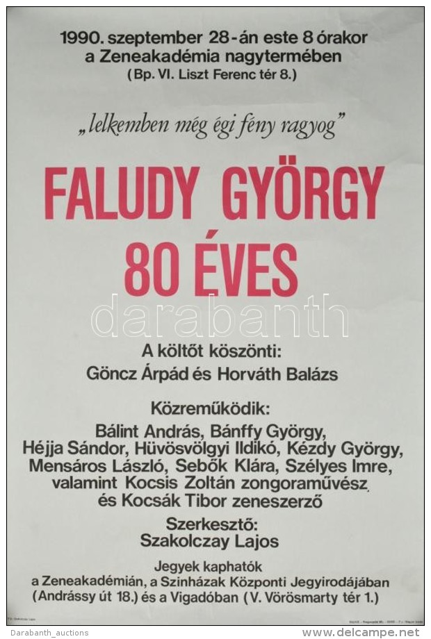 1990 Faludy Gy&ouml;rgy 80 &eacute;ves, &uuml;nneps&eacute;g A Zeneakad&eacute;mi&aacute;n, Plak&aacute;t, 83x58 Cm - Altri & Non Classificati