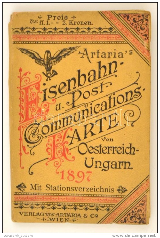 1897 Artaria's Eisenbahn- Und Post-Communications-Karte Von &Ouml;sterreich-Ungarn, Verlag Von Artaria&amp;Co.... - Andere & Zonder Classificatie