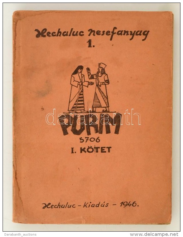 1946 Hechaluc Nesefanyag 1. Purim 5706 I. K&ouml;tet, Hechaluc Kiad&aacute;s, 150 P. - Andere & Zonder Classificatie