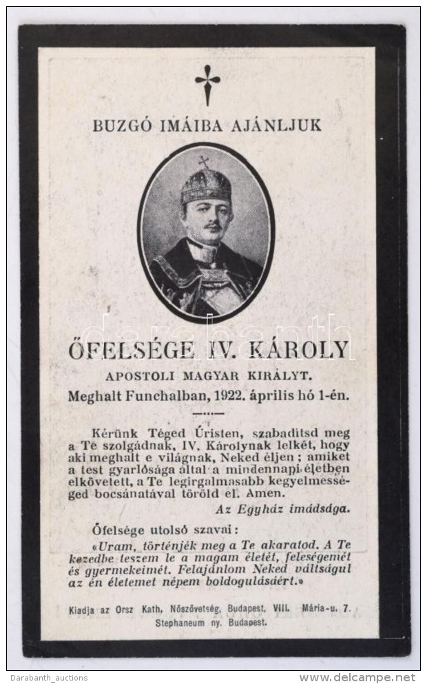 1922 IV. K&aacute;roly Magyar Kir&aacute;ly Hal&aacute;loz&aacute;si &eacute;rtes&iacute;tÅ‘je, Bp. Orsz. Kath.... - Non Classificati