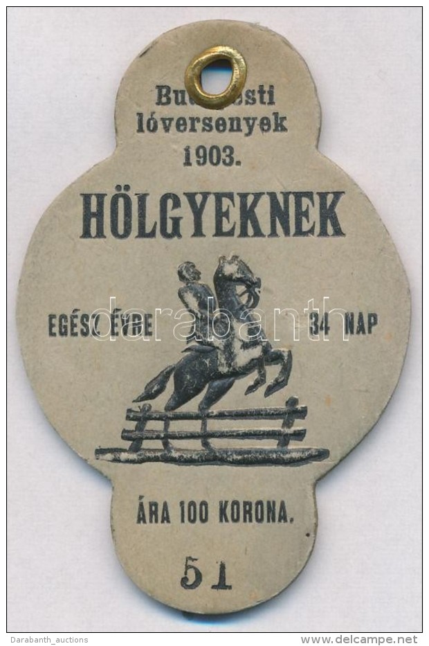 1903  Budapesti L&oacute;versenyek, KitÅ±zÅ‘ H&ouml;lgyeknek, Eg&eacute;sz &eacute;vre - Non Classificati