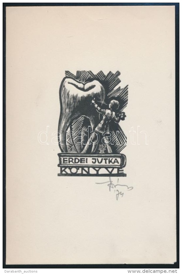 V&aacute;rkonyi K&aacute;roly (1913-2001): Fogorvos Ex Libris. Fametszet, Pap&iacute;r. Jelzett / Dentist Bookplate... - Altri & Non Classificati