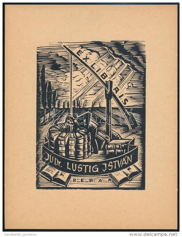 Jaro Beran (1892-1962): Ex Libris, Dr. Lustig Istv&aacute;n. Fametszet, Pap&iacute;r, Jelzett A D&uacute;con,... - Other & Unclassified