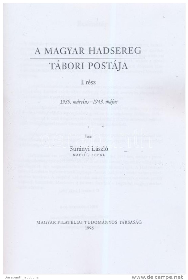Sur&aacute;nyi L&aacute;szl&oacute;: A Magyar Hadsereg T&aacute;bori Post&aacute;ja I. R&eacute;sz (1996) - Andere & Zonder Classificatie