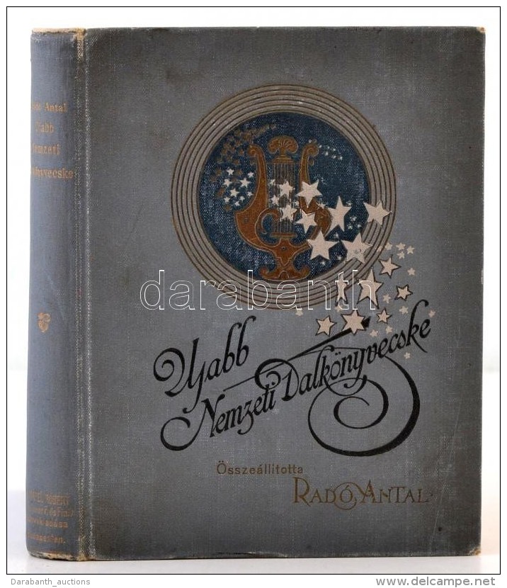 Ujabb Nemzeti Dalk&ouml;nyvecske. &Ouml;ssze&aacute;ll&iacute;totta: Rad&oacute; Antal. Bp., 1897, Lampel... - Non Classificati