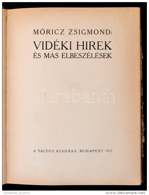 M&oacute;ricz Zsigmond: Vid&eacute;ki H&iacute;rek &eacute;s M&aacute;s Elbesz&eacute;l&eacute;sek. Bp., 1917,... - Non Classificati