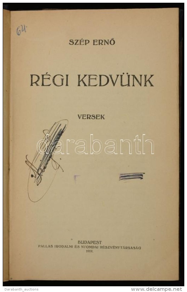 Sz&eacute;p ErnÅ‘: R&eacute;gi Kedv&uuml;nk. Versek. Budapest, 1919, Pallas Irodalmi &eacute;s Nyomdai Rt. Korabeli... - Unclassified