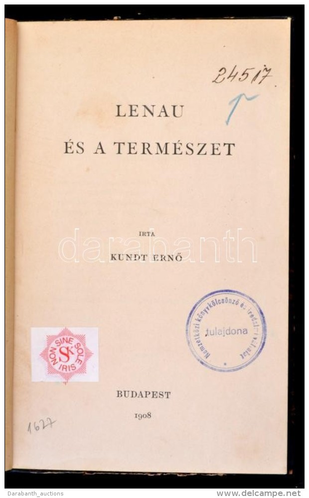 Kundt ErnÅ‘: Lenau &eacute;s A Term&eacute;szet. Bp., 1908, SzerzÅ‘i Kiad&aacute;s. Korabeli... - Unclassified