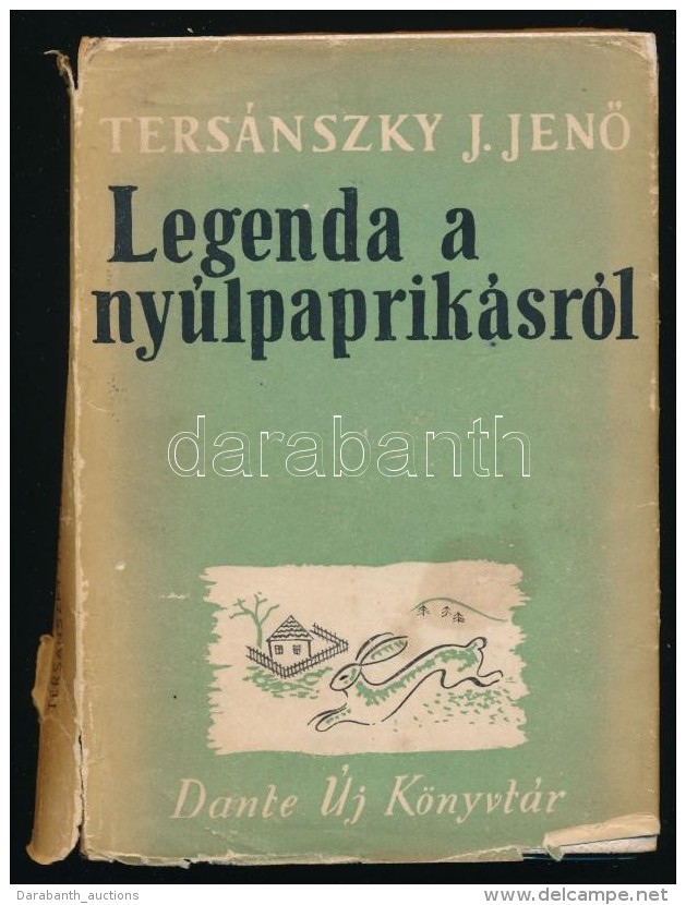 Ters&aacute;nszky J. JenÅ‘: Legenda A Ny&uacute;lpaprik&aacute;sr&oacute;l. Dante &Uacute;j K&ouml;nyvt&aacute;r.... - Unclassified