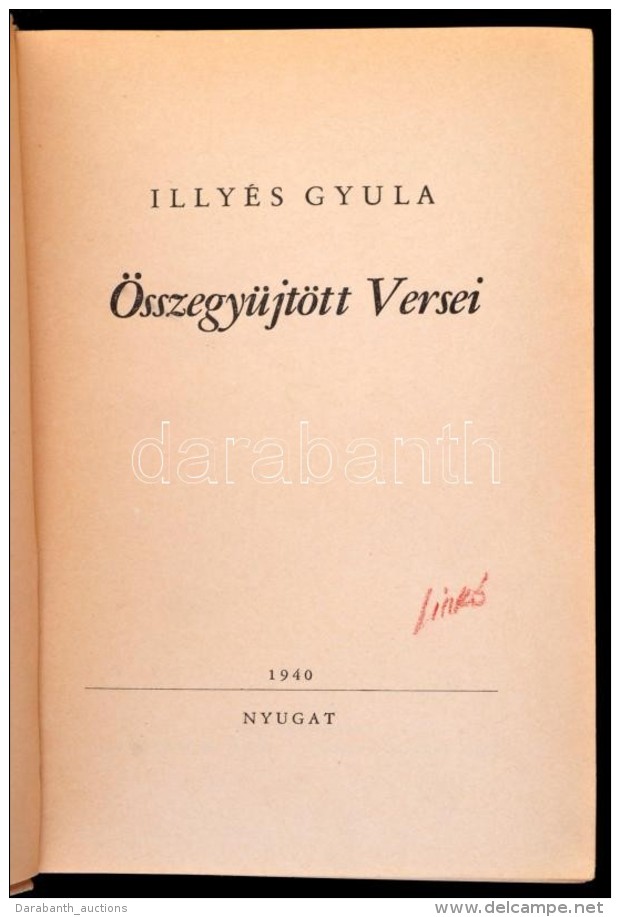 Ily&eacute;s Gyula &ouml;sszegyÅ±jt&ouml;tt Versei. Bp., 1940, Nyugat. Kiad&oacute;i... - Unclassified