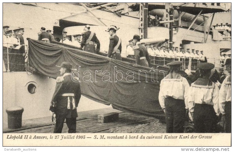 ** T1 L&eacute;opold II &aacute; Anvers Le 27 Juillet 1905 - S. M. Montant &aacute; Bord Du Cuirass&eacute; Kaiser... - Sin Clasificación