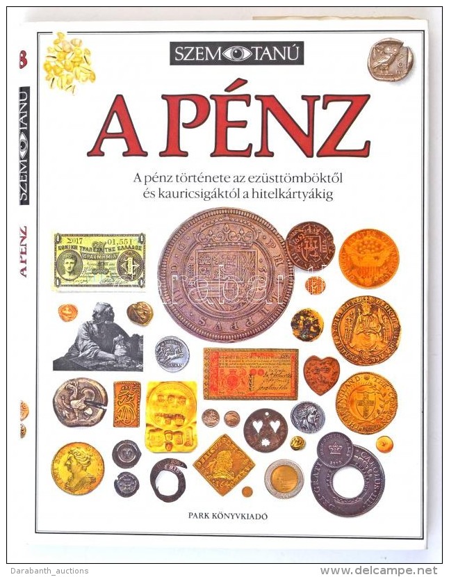 Joe Cribb: A P&eacute;nz. Szemtan&uacute; Sorozat. Budapest, Park Kiad&oacute;, 1991. Haszn&aacute;lt, De J&oacute;... - Non Classificati