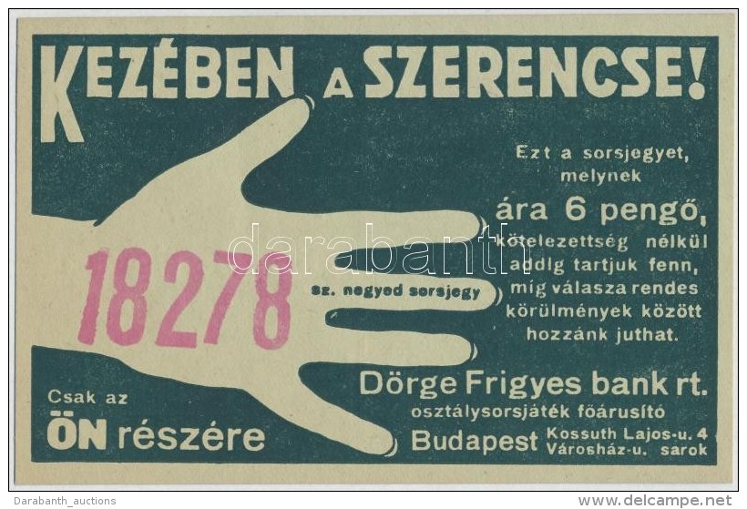 ~1930-1940. 'Kez&eacute;ben A Szerencse! - D&ouml;rge Frigyes Bank Rt.' Sorsjegy &eacute;s MegrendelÅ‘lap 6P... - Sin Clasificación