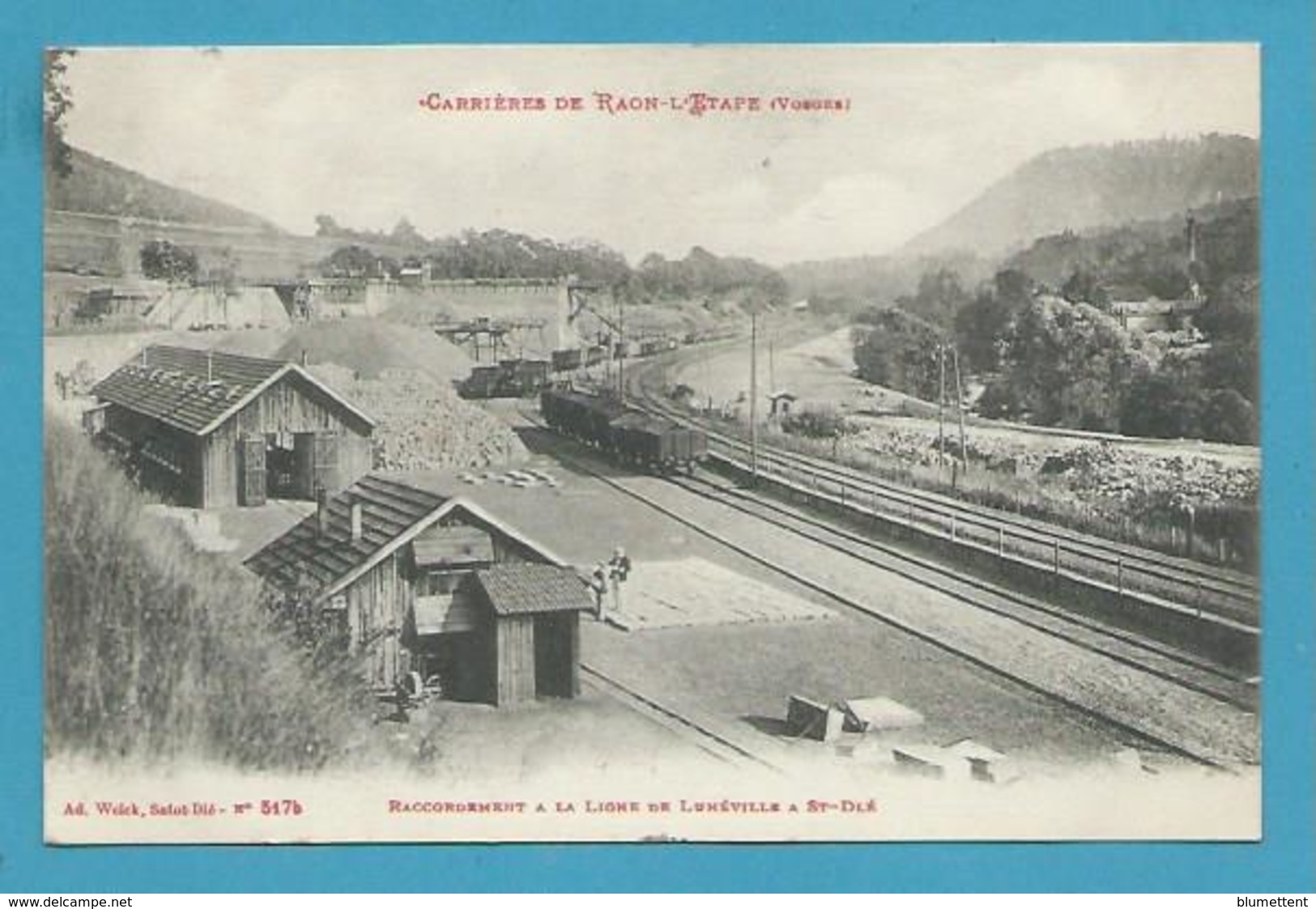 CPA 517 B - Raccordement à La Ligne Chemin De Fer De LUNEVILLE à ST DIE - Carrières De RAON-L'ETAPE 88 - Raon L'Etape