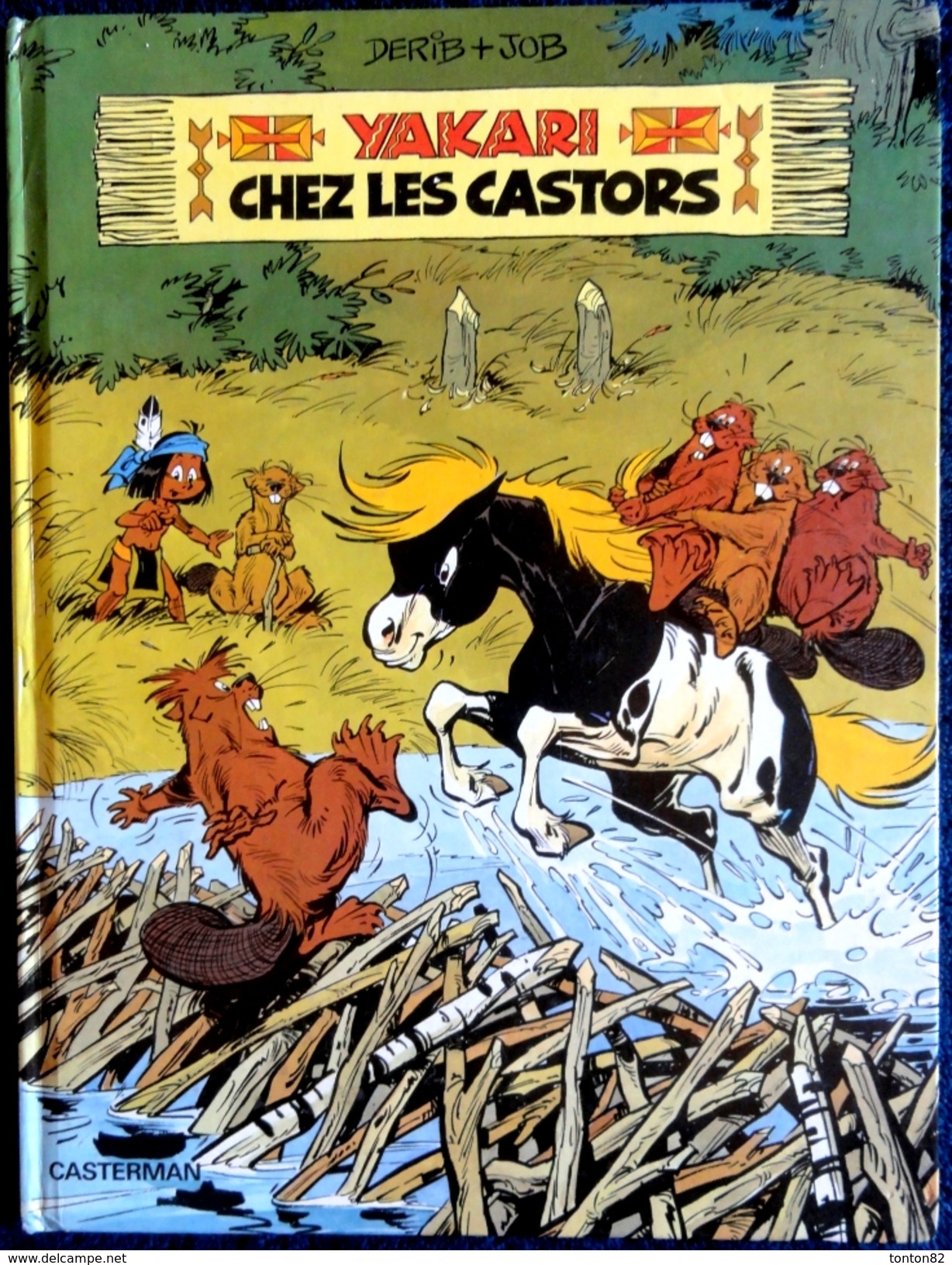 Derib + Job - YAKARI - N° 3 - Yakari Chez Les Castors - Casterman - ( 1983 ) . - Yakari