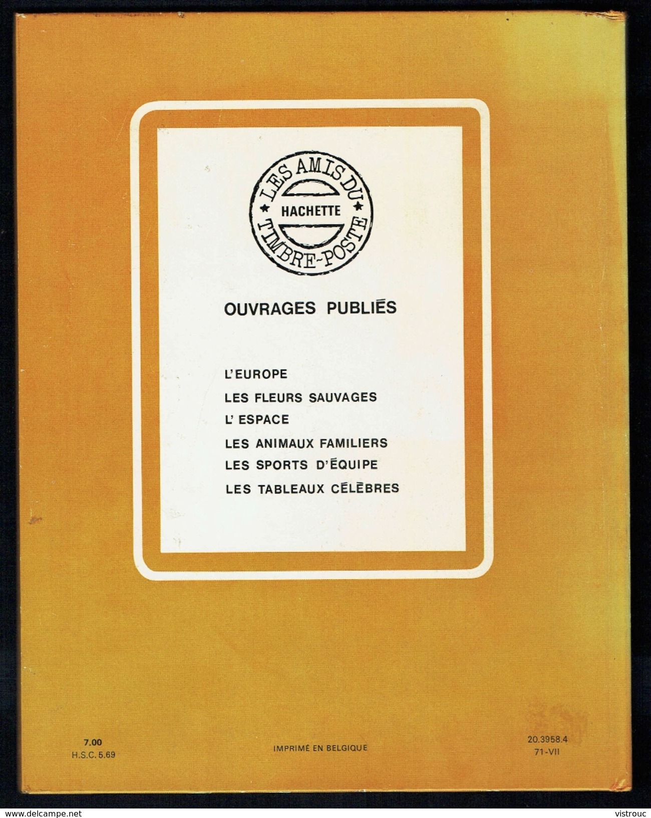 " A La Découverte Des Tableaux Célèbres Par Le Timbre-poste ", édition HACHETTE, 1971. - Thématiques