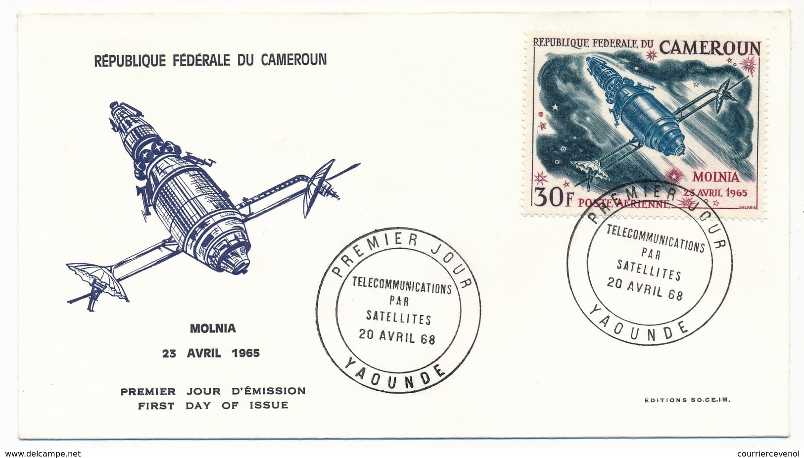 CAMEROUN => 3 Enveloppes FDC => 3 Val. Télécommunications Par Satellites - Yaoundé - 20 Avril 1968 - Cameroun (1960-...)