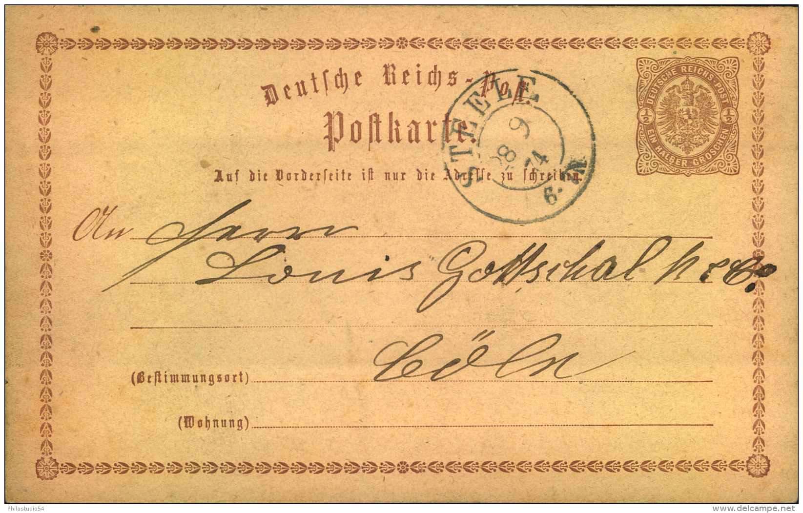 1874, STEELE, 1/2 Groschen Ganzsachenkarte Nach Cöln. - Cartoline